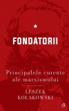 Cumpara ieftin Principalele curente ale marxismului. Fondatorii, Curtea Veche