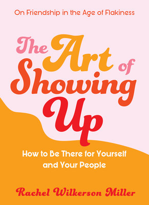 The Art of Showing Up: How to Be There for Yourself and Your People foto
