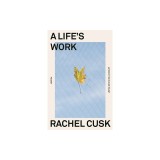 A Life&#039;s Work: On Becoming a Mother