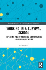 Working in a Survival School: Exploring Policy Tensions, Marketisation and Performativities foto