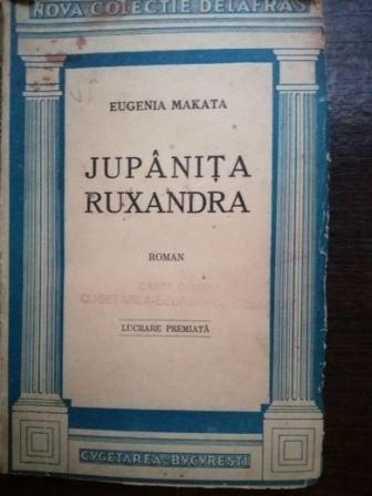 Jupanita Ruxandra- Eugenia Makata