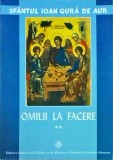 Ioan Gura de Aur - Omilii la Facere, volumul 2