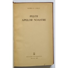 PESTII APELOR NOASTRE de GEROGE D. VASILIU , 1959