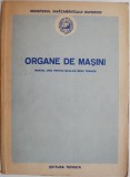 Organe de masini. Manual unic pentru scolile medii tehnice (lipsa pagina de titlu)