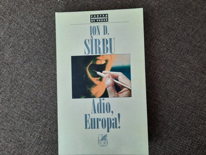 Ion D. Sirbu - Adio, Europa!