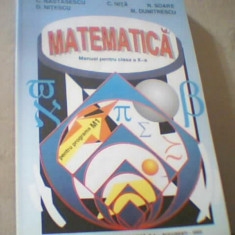 C. Natasescu, C. Nita s.a. - MATEMATICA / Manual pentru clasa a X-a ( 2003 )