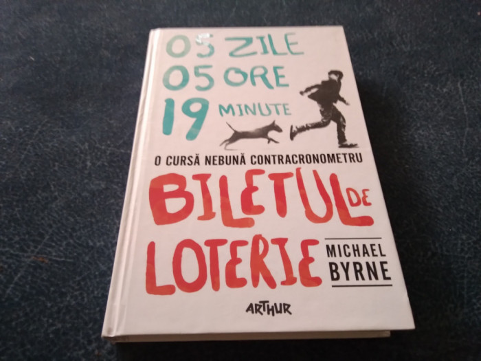 MICHAEL BYRNE - BILETUL DE LOTERIE