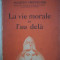 La vie morale et l&#039;au dela, Jaques Chevalier, Flammarion, 1938