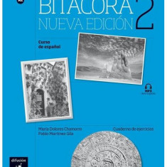 Bitácora 2 - Cuaderno de ejercicios + MP3 (A2) (Nueva edición) - Paperback brosat - Maria Dolores Chamorro, Pablo Martinez Gila - Difusión