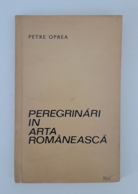 Petre Oprea Peregrinari in arta romaneasca autograf Lucia Demetriade Balacescu foto