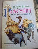 Jacques Prevert - Povestiri pentru copii nu prea cuminti