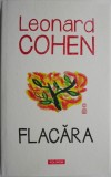 Flacăra &ndash; Leonard Cohen - Roman Beletristica