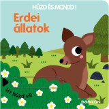 Erdei &aacute;llatok - H&uacute;zd &eacute;s mondd! - H&aacute;romszorosan kih&uacute;zhat&oacute; f&uuml;lekkel