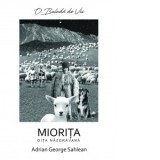 O balada de vis. Miorita, oita nazdravana - Adrian George Sahlean