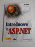 Introducere in ASP.NET - Joe Martin * Brett Tomson - Bucuresti Editura Teora, 2002