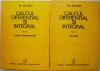 Calcul Diferential si Integral - Gh. Siretchi, 2 Vol. Matematica Avansata