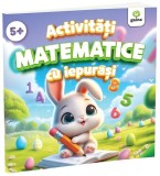 Activități matematice cu iepurași - Paperback brosat - Gama