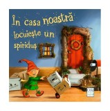 &Icirc;n casa noastră locuiește un spiriduș - Hardcover - Kerstin M. Schuld - Casa