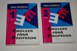 Engleza fara profesor - Dan Dutescu - 2 vol. - 1994