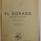 EL DORADO , roman de LOUIS BROMFIELD , EDITIE INTERBELICA