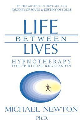 Life Between Lives: Hypnotherapy for Spiritual Regression foto