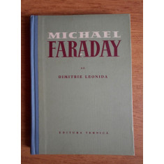 MICHAEL FARADAY , DIMITRIE LEONIDA