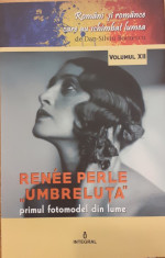 Renee Perle Umbreluta primul fotomodel din lume Romani si romance care au schimbat lumea vol.XII foto