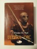 Silvana De Mari - Ultimul Orc