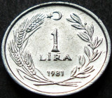 Moneda 1 LIRA TURCEASCA - TURCIA, anul 1981 *cod 1047 = A.UNC