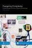 Designing Complexity: The Methodology and Practice of Systems Oriented Design