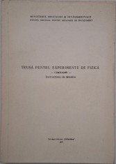 Trusa pentru experimente de fizica (Gimnaziu). Instructiuni de folosire