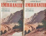 Emigratii Vol. 1-2 Johan Bojer, Editura Nationala Ciornei 1924, Romana, 603 pagini, Roman