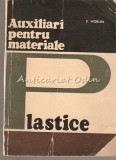 Cumpara ieftin Auxiliari Pentru Materialele Plastice - S. Horun