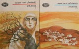 Pitulicea (2 volume) de Reșat Nuri G&uuml;ntekin - Roman Beletristică