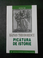 RAZVAN THEODORESCU - PICATURA DE ISTORIE foto