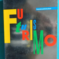Futurismo & Futurismi ( Futurismul album de arta )
