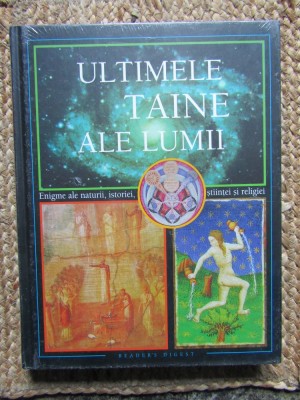 Ultimele taine ale lumii Editura: Reader`s Digest ( IN TIPLA ) foto