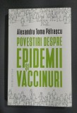 Povestiri despre epidemii si vaccinuri - Alexandru Toma Patrascu