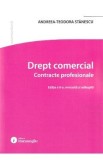 Drept comercial. Contracte profesionale Ed.6 - Andreea-Teodora Stanescu