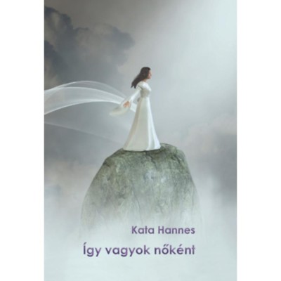 &amp;Iacute;gy vagyok nők&amp;eacute;nt - Kata Hannes foto