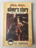 Erich Segal - Oliver&#039;s story, Love story continua, 1992, 222 pag, Stare f buna