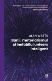 Cumpara ieftin Banii materialismul și inefabilul univers inteligent, Curtea Veche