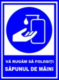 Placuta va rugam sa folositi sapunul de maini