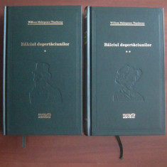 William Thackeray - Balciul desertaciunilor 2 volume