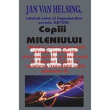 Copiii mileniului III &ndash; Jan van Helsing, Antet