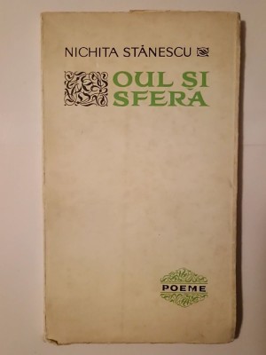 Nichita Stănescu - Oul și sfera: versuri (1967) foto