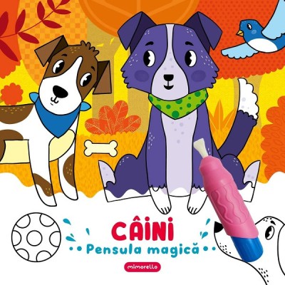 Pensula Magica - Caini, - Editura Mimorello foto