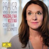 Prayer: Voice &amp; Organ | Johann Sebastian Bach, Franz Schubert, Hugo Wolf, Madgalena Kozena, Christian Schmitt, Clasica, Universal Music