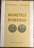 MONETELE ROMANIEI, OCTAVIAN ILIESCU si PAUL RADOVICI/ EDITURA ENCICLOPEDICA 2004/ F.BUNA