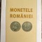 MONETELE ROMANIEI, OCTAVIAN ILIESCU si PAUL RADOVICI/ EDITURA ENCICLOPEDICA 2004/ F.BUNA